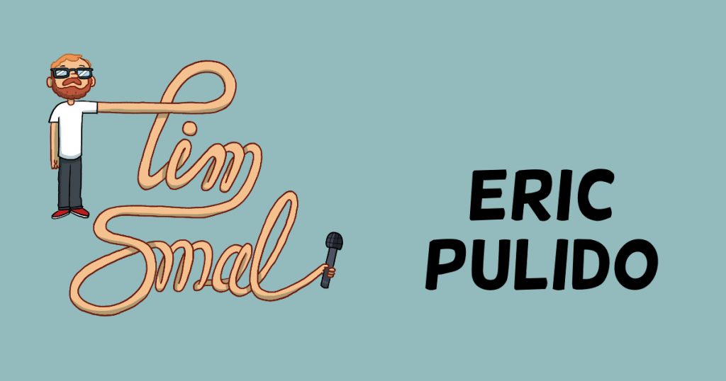 Eric Pulido interview on The Tim Smal Show