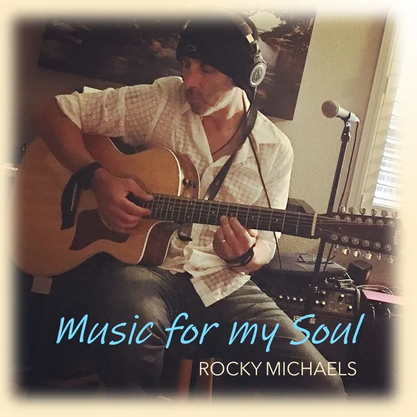 Rocky Michaels - Music For My Soul