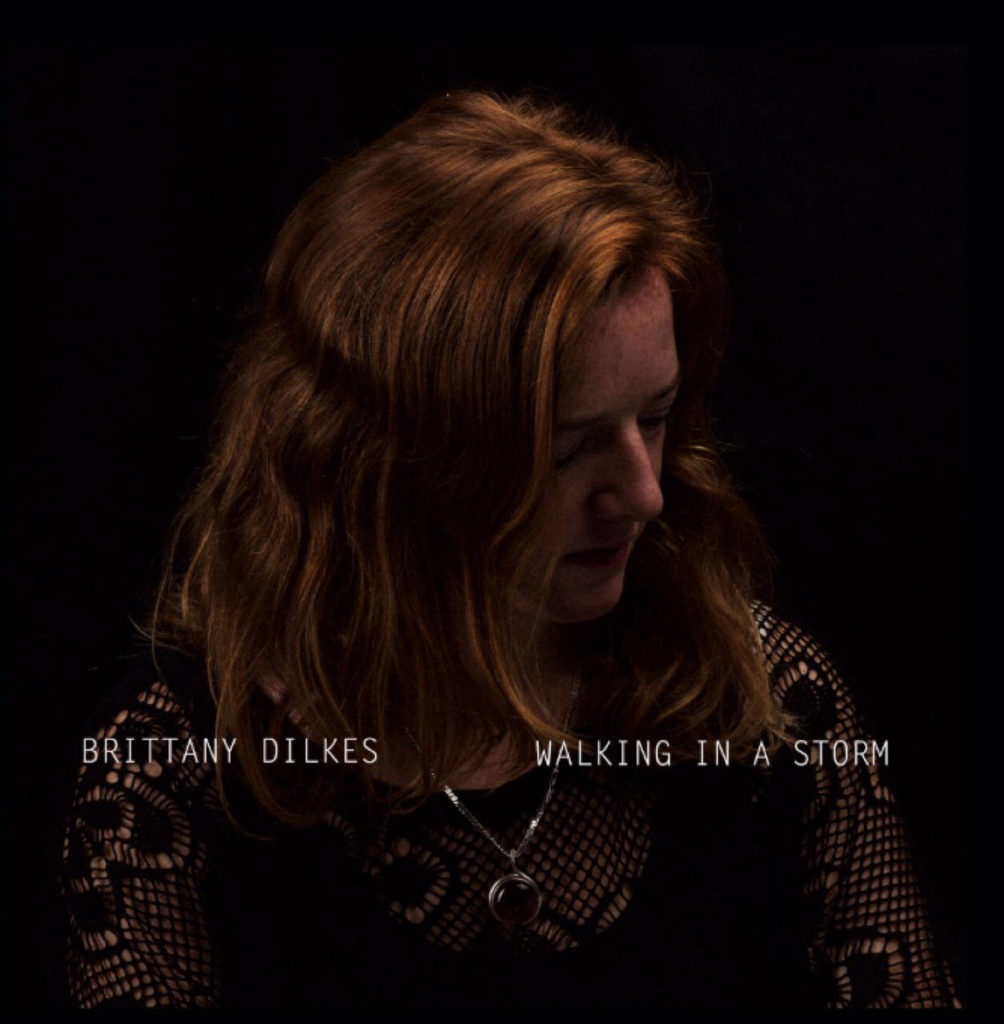 Brittany Dilkes – Walking In A Storm